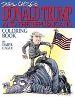 Daryl Cagle's Donald Trump and the Republicans Coloring Book!
