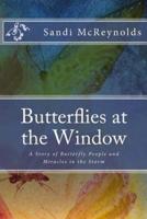 Butterflies at the Window