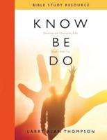 Know Be Do Bible Study Resource