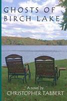 Ghosts of Birch Lake