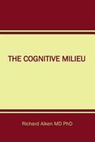 The Cognitive Milieu