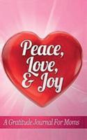 Peace Love & Joy