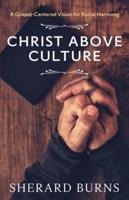 Christ Above Culture