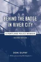 Behind the Badge in River City