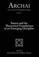 Saturn and the Theoretical Foundations of an Emerging Discipline