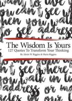 The Wisdom Is Yours