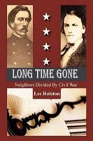 Long Time Gone: Neighbors Divided by Civil War