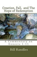 Creation, Fall, and the Hope of Redemption