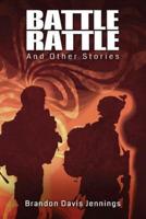 Battle Rattle and Other Stories