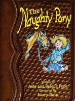 The Naughty Pony