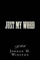 Just My Word #Jmw
