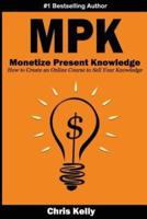 Monetize Present Knowledge