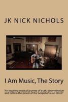 I Am Music, the Story