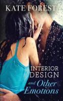 Interior Design and Other Emotions