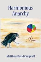Harmonious Anarchy