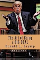 The Art of Being a Big Deal