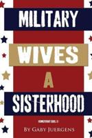 Military Wives - A Sisterhood
