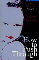 How to Push Through