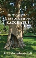 THE MANAGEMENT LESSONS FROM ZACCHAEUS