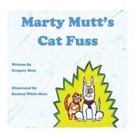 Marty Mutts Cat Fuss