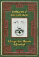 Confessions of a Marijuana Eater