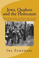 Jews, Quakers and the Holocaust