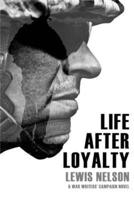 Life After Loyalty