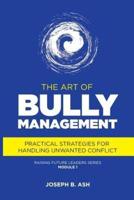 The Art of Bully Management