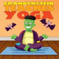 Frankenstein Teaches Yoga