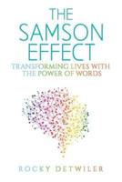 The Samson Effect: Transforming Lives with the Power of Words