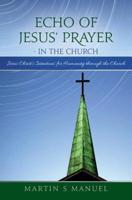 Echo of Jesus' Prayer - In the Church
