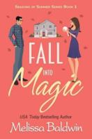 Fall Into Magic- A Novella