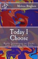 Today I Choose