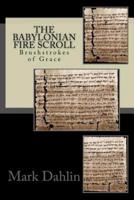 The Babylonian Fire Scroll