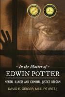 In the Matter of Edwin Potter
