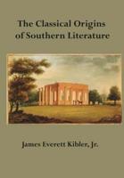 The Classical Origins of Southern Literature