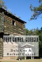 Fort Gaines, Georgia: A Military History