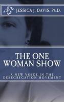 The One Woman Show