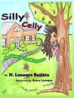 Silly Celly : | A Story In Rhyme