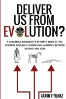Deliver Us From Evolution?