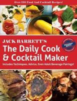 The Daily Cook & Cocktail Maker