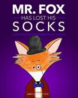 Mr. Fox Has Lost His Socks