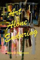 Art Alone Enduring