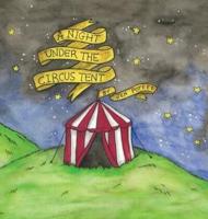 A Night Under The Circus Tent