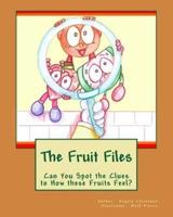 The Fruit Files