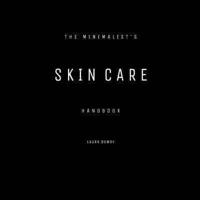 The Minimalist's Skin Care Handbook