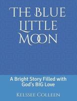 The Blue Little Moon