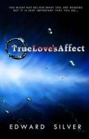 True Love's Affect