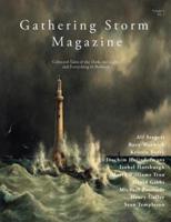 Gathering Storm Magazine: Collected Tales of the Dark, the Light, and Everything in Between