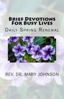 Brief Devotions For Busy Lives